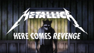 METALLICA "Here Comes Revenge"