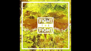 FIGHT THE FIGHT "Perfect Combination" (Audio)