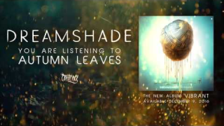 DREAMSHADE "Autumn Leaves" (Audio)