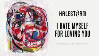 HALESTORM "I Hate Myself For Loving You" (Joan Jett & the Blackhearts Cover)