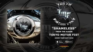 TOKYO MOTOR FIST "Shameless" (Audio)