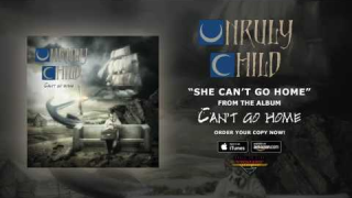 UNRULY CHILD "She Can't Go Home" (Audio)
