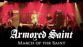 ARMORED SAINT "March Of The Saint" (Live)