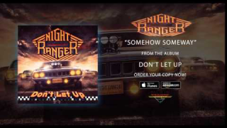 NIGHT RANGER "Somehow Someway" (Audio)