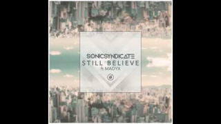 SONIC SYNDICATE Feat. Madyx "Still Believe" (Audio)