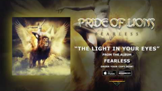 PRIDE OF LIONS "The Light In Your Eyes" (Audio)