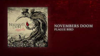 NOVEMBERS DOOM "Plague Bird" (Audio)