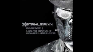 STAHLMANN "Bastard" (Audio)