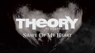 THEORY OF A DEADMAN "Shape Of My Heart"
