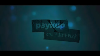 PSYKUP "CTRL+ALT+FUCK" (EPK)