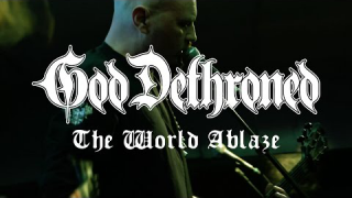 GOD DETHRONED "The World Ablaze"