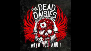 THE DEAD DAISIES "With You And I" - Live & Louder (Audio)