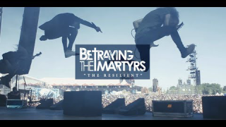 BETRAYING THE MARTYRS • "The Resilient"