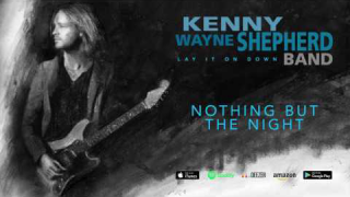 Kenny Wayne Shepherd • "Nothing But The Night" (Audio)