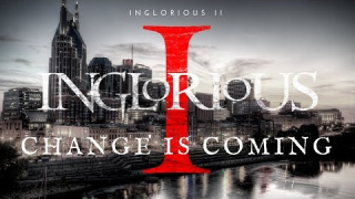 INGLORIOUS • "Change Is Coming"