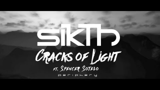 SIKTH Feat. Spencer Sotelo (PERIPHERY) • “Cracks of Light”