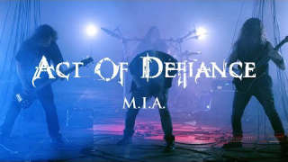 ACT OF DEFIANCE • "M.I.A."