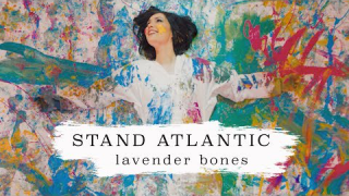 STAND ATLANTIC • "Lavender Bones"
