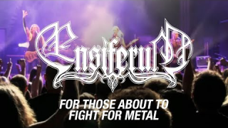 ENSIFERUM • "For Those About To Fight For Metal"