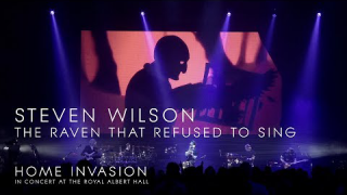 Steven Wilson • "The Raven That Refused To Sing" (Home Invasion DVD)