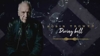 Robin Trower • "Diving Bell" (Lyric Video)
