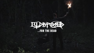 ILLDISPOSED • "...For The Dead"