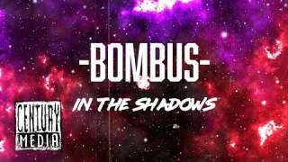 BOMBUS • "In The Shadows" (Lyric Video)