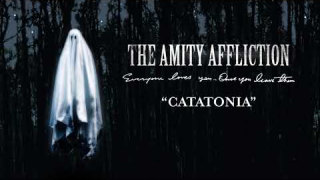 THE AMITY AFFLICTION • "Catatonia" (Audio)
