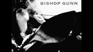 BISHOP GUNN • "Let The People Know" (Live at Smoots)