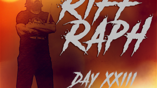 RIFF RAPH • Day XXIII