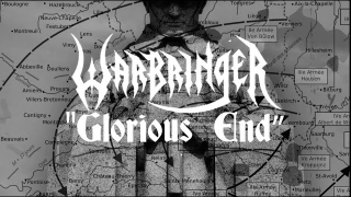 WARBRINGER • "Glorious End" (Lyric Video)