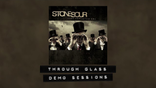 STONE SOUR • "Through Glass" (Demo Sessions)