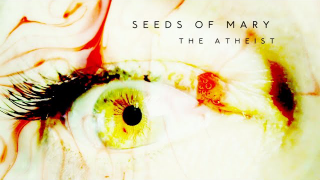 SEEDS OF MARY • "The Atheist" (Lyric Video)