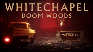WHITECHAPEL • "Doom Woods"