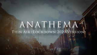 ANATHEMA • "Thin Air" (Lockdown 2020 Version)