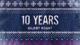 10 YEARS • "Silent Night" (Audio)