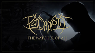 PSYCROPTIC • "The Watcher Of All"