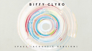 BIFFY CLYRO • "Space" (Acoustic Audio)