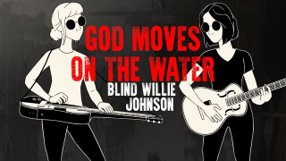 LARKIN POE • "God Moves On The Water"