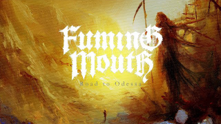 FUMING MOUTH • "Road To Odessa" (Audio)