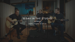 AIRBAG • A Day In The Studio (Unplugged In Oslo)