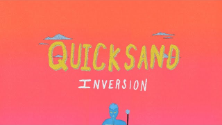 QUICKSAND "Inversion"