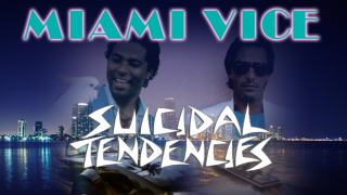 LE JOUR OÙ... SUICIDAL TENDENCIES apparaît dans la série "Deux Flics à Miami" 