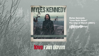 Myles Kennedy "Love Rain Down" (Visualizer)