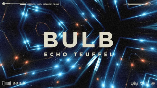 BULB "Echo Teuffel" (Visualizer)