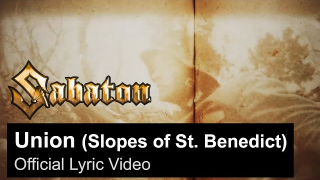 SABATON "Union [Slopes Of St. Benedict]" (Lyric Video)