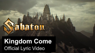 SABATON "Kingdom Come" (Lyric Video)
