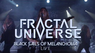 FRACTAL UNIVERSE "Black Sails of Melancholia" (Live)