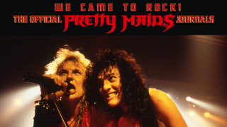 PRETTY MAIDS "We Came To Rock", le journal officiel du groupe.