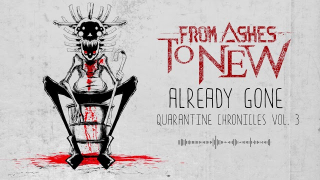 FROM ASHES TO NEW "Already Gone" (Audio)